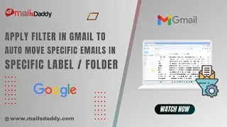 Apply Filter in Gmail to Auto Move Specific Emails in Specific Label/Folder