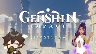 【Genshin Impact Livestream】Earth and Mountain Lord[08.20.2024]