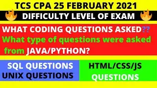 TCS CAMERA PROCTORED ASSESSMENT 25 FEBRUARY 2021 |TCS CPA CODING QUESTIONS |TCS CPA 25 FEB QUESTIONS