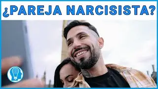 Descubriendo las Parejas Narcisistas: Características y Cómo Manejarlas