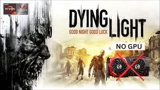 Playing Dying Light with no GPU | Ryzen 7 5700g + Vega 8 | JOHN TECH