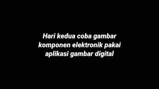 Part 2-Gambar Komponen Elektronik Menggunakan Aplikasi Gambar Digital