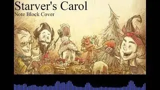 Don't Starve Together - Starver's Carol (Minecraft Note Block Cover