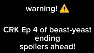 CRK - Yippeee!!! - Beast yeast Ep 4 :3