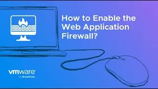 How to Enable the Web Application Firewall?