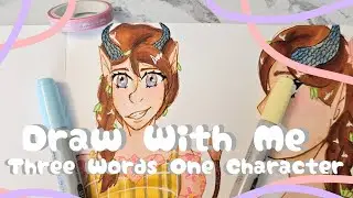 Draw with Me // Drawing a Character Using Three Words! ft @Madiesadventures