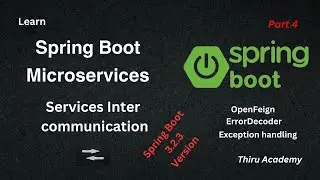 Spring boot microservices project | Services inter communication | part 4 | Thiru Academy