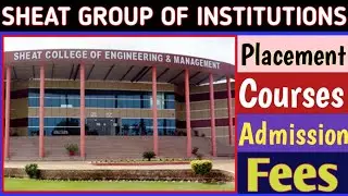 SHEAT GROUP of Institutions, Varanasi || SHEAT College Fees, Placement, Courses, Admission