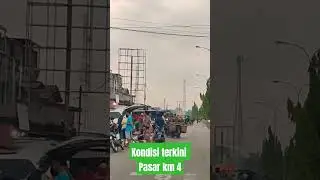kondisi terkini pasar km 4 perawang 