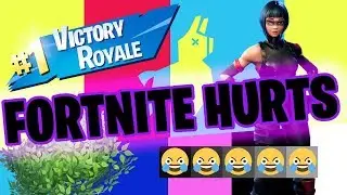FORTNITE HURTS