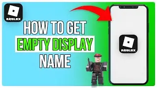 How To Get Empty Display Name On Roblox (2024)