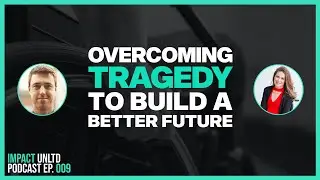 Overcoming Tragedy To Build A Better Future with Entrepreneur Stacey Copas