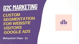 Custom Segmentation for Website Visitors | Google Ads Malayalam Tutorial | Digital Blezz