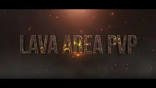 Lava Area PvP | Coming Soon | Official Teaser