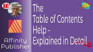 Affinity Publisher   The Table Of Contents In Detail Explaining the InApp Help With Examples.
