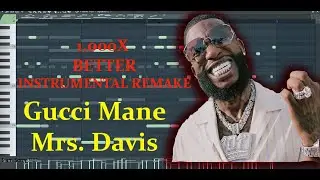 Gucci Mane - Mrs. Davis Instrumental REMAKE FL 20 TUTORIAL