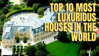 World's 10 Most Expensive Houses | Mansion | Top 10 Most Expensive Houses