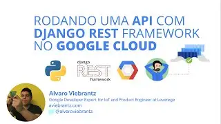 Rodando uma API Com Django Rest Framework no Google Cloud