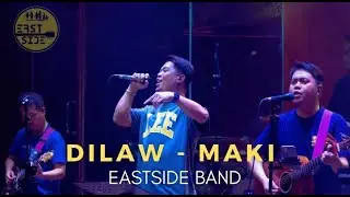 Dilaw - EastSide Band Cover | Maki
