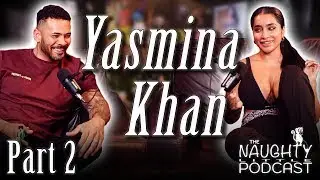 Yasmina Khan pt 2 - Balls Deep Dive Into Yasmin's Life Today! No Toe Sucking But Rampant Flirting!