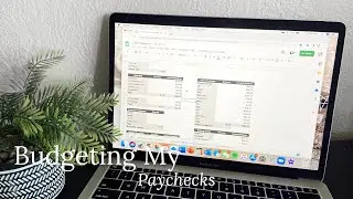 Budgeting My Paychecks Using Google Sheets + How To Decide How Much To Stuff In Your Cash Envelopes