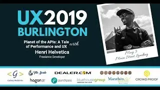 Planet of the APIs: A Tale of Performance and UX by Henri Helvetica (UX Burlington 2019)