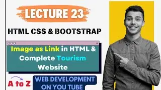 HTML Image as Link, Anchor Tag in HTML | Complete Web Development Course | 