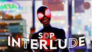 Spider-Man: Miles Morales SDP-INTERLUDE [MMV/EDIT] remake:@Molob