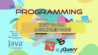 Programming -  TypeScript - How to run a compiled code in Visual Studio Code (Tutorial)