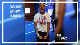 2022 Luke Birthday Playoffs