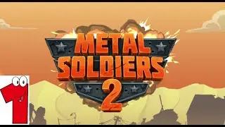 Metal Soldiers 2 Level 1 - 20 | 4 декабря 2023 г. Gameplay Walkthrough No Commentary @pavelgameron