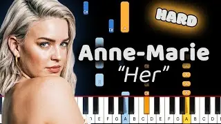 Learn To Play Her Anne-Marie on Piano! (Hard)