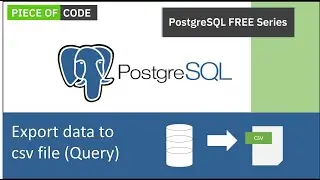 How to export data to csv file in Postgres database using Query | PgAdmin 4 tutorial