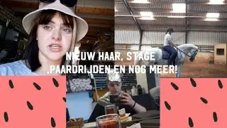 Nieuw haar, stage, paardrijden en nog meer! Weekvlog Ylse #4|-GirlsOnly-