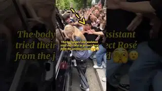 Bodyguards and assistants tried to help Rosé escape the crowd 