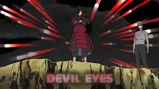 Uchiha Madara || Devil Eyes ||
