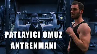 Patlayıcı Omuz Antrenmanı | Omuzlarıma Nasıl Hacim Verebilirim ?