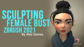 Zbrush 2021  - character Female bust Sculpting