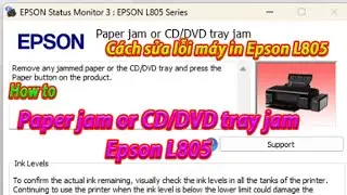 How to fix Epson L805 printer error message Paper Jam or CD/DVD Tray Jam Epson L805