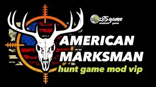 AMERICAN  MARKSMAN (GAME SIMULASI  BERBURU ) OFLIEN GAME MOD VIP