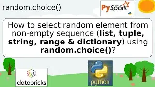 105. Select Random element from list, tuple, string using random.choice() | 