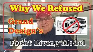 Why We Refused Grand Design's Front Living Unit