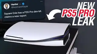 PS5 Pro confirmed in NEW Leak? Square Enix already has prototype? Why we don't need a PS5 Pro!