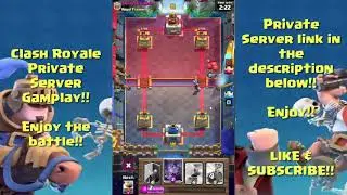 Clash Royale Private Server Download and Gameplay!!