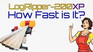 How Fast is LogRipper-200XP milling softwoods? 3min video