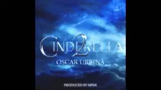 Oscar Urbina - Cinderella 2 ft  Gabriel Jonusas