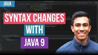 3 Syntax changes with Java 9 - Tutorial