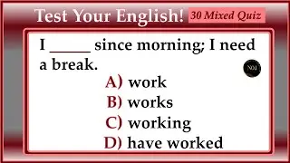 Test Your Grammar | 30 English Mixed Quiz | All tenses practice Exercise | No.1 Quality English
