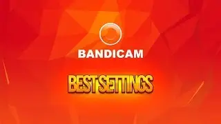 Bandicam Best Video Quality for Gaming and YouTube  - 2016