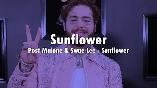 Post Malone & Swae Lee - Sunflower (Lyrics)